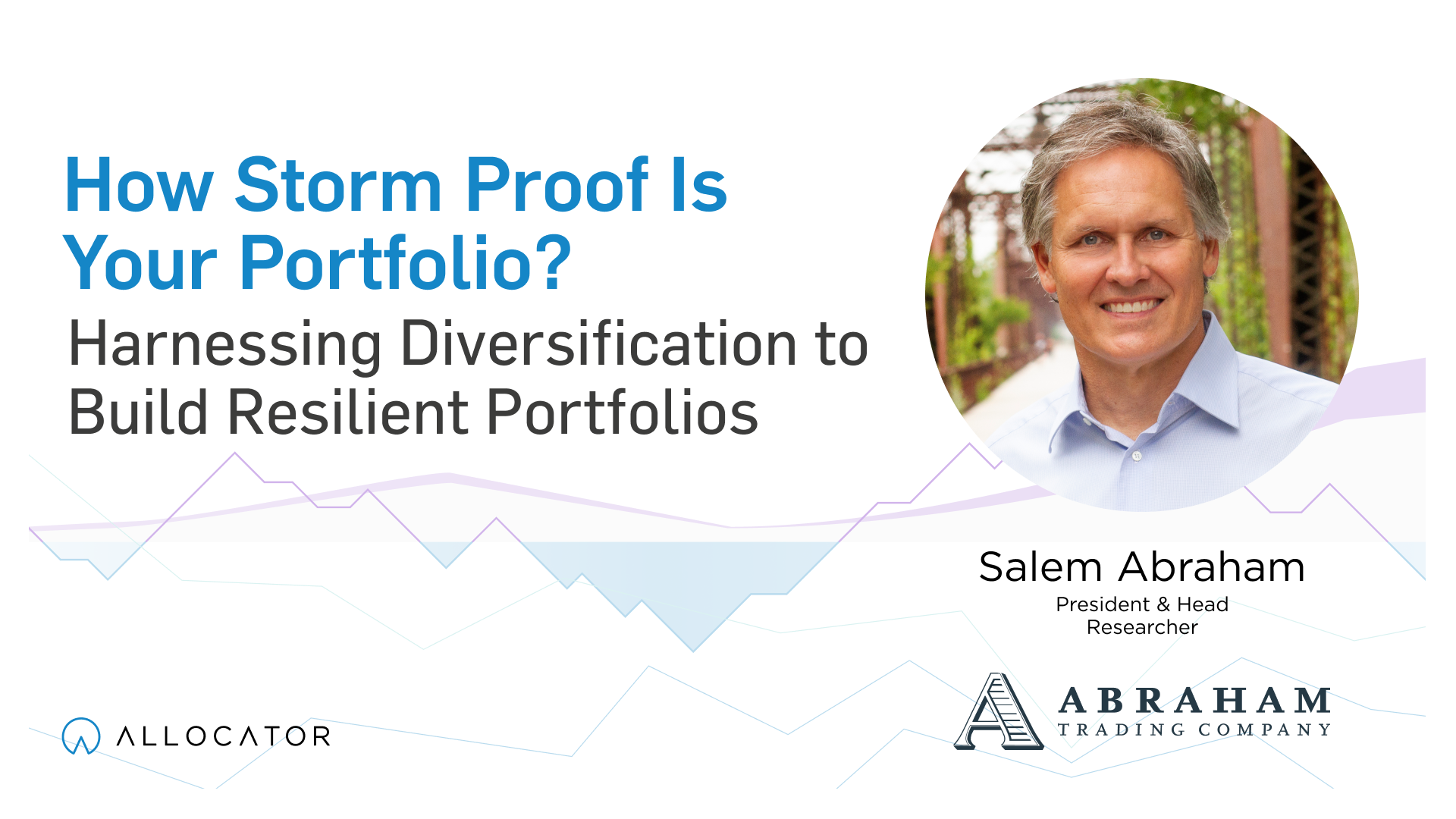 Abraham Trading - How Storm Proof Is Your Portfolio?