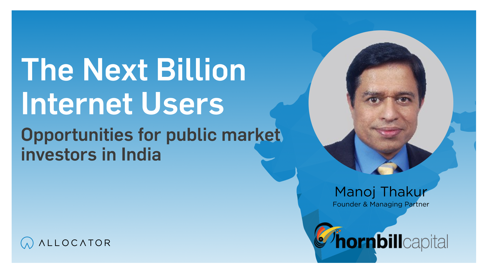 Hornbill Capital: The Next Billion Internet Users